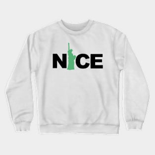 NICE Crewneck Sweatshirt